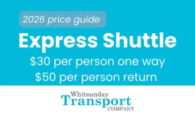 Express Shuttle 2026, $30 one way, $50 return; Whitsunday Transport Company price guide.